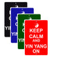 Keep Calm And Yin Yang On With Humor Jokes Funny Gags Novelty Caution Alert Warning Aluminum Sign
