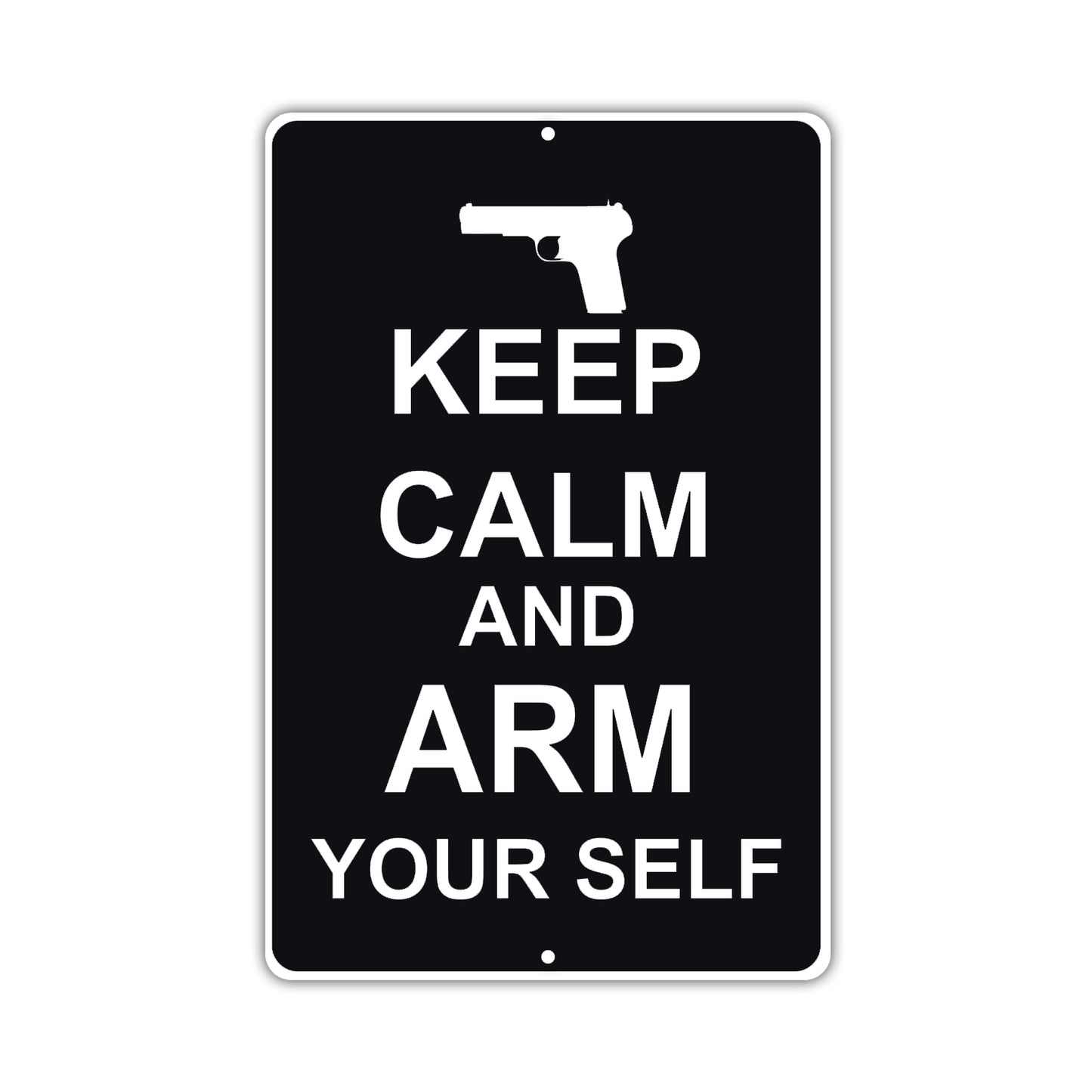 Keep Calm And Arm Yourself With Humor Jokes Funny Gags Novelty Caution Alert Warning Aluminum Sign