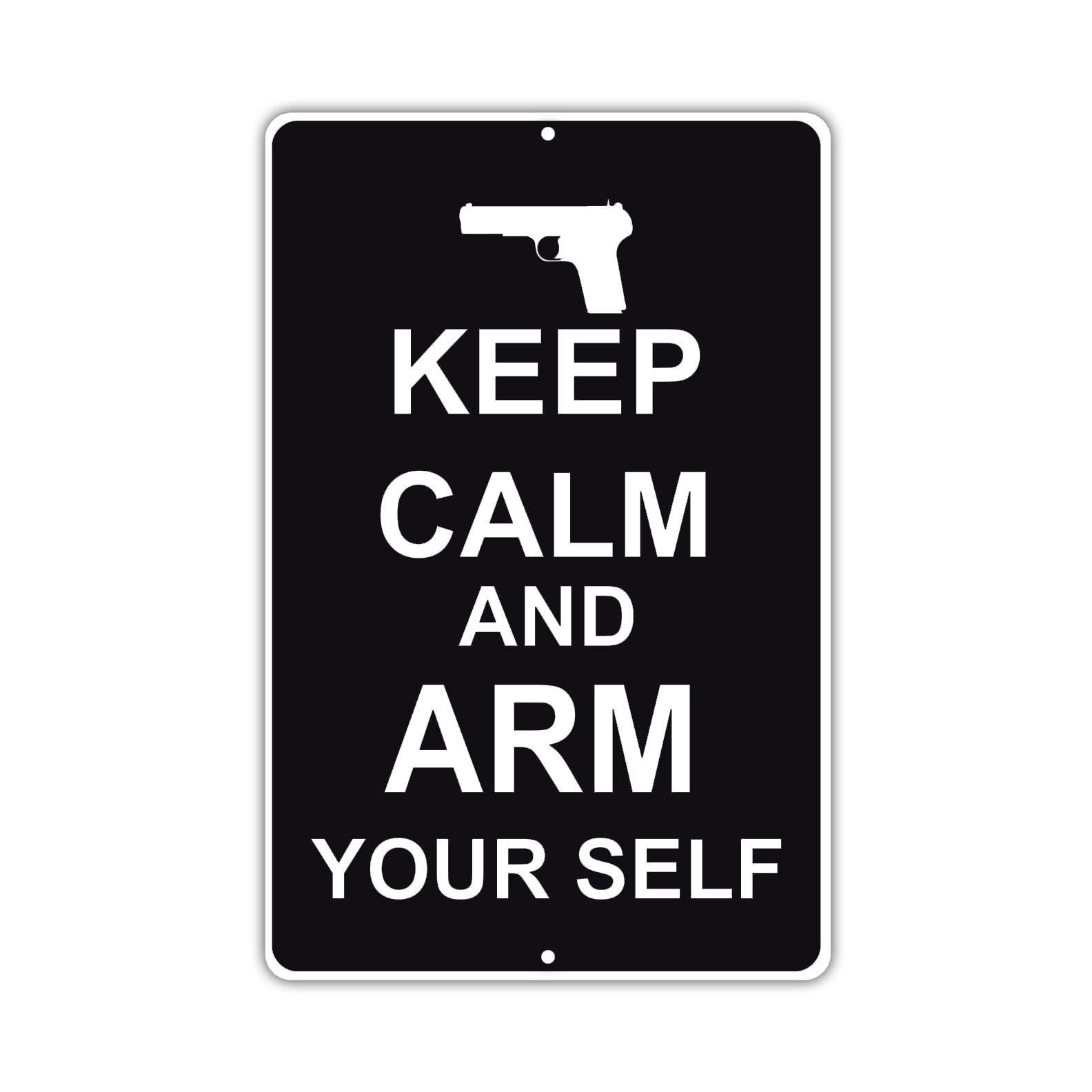 Keep Calm And Arm Yourself With Humor Jokes Funny Gags Novelty Caution Alert Warning Aluminum Sign