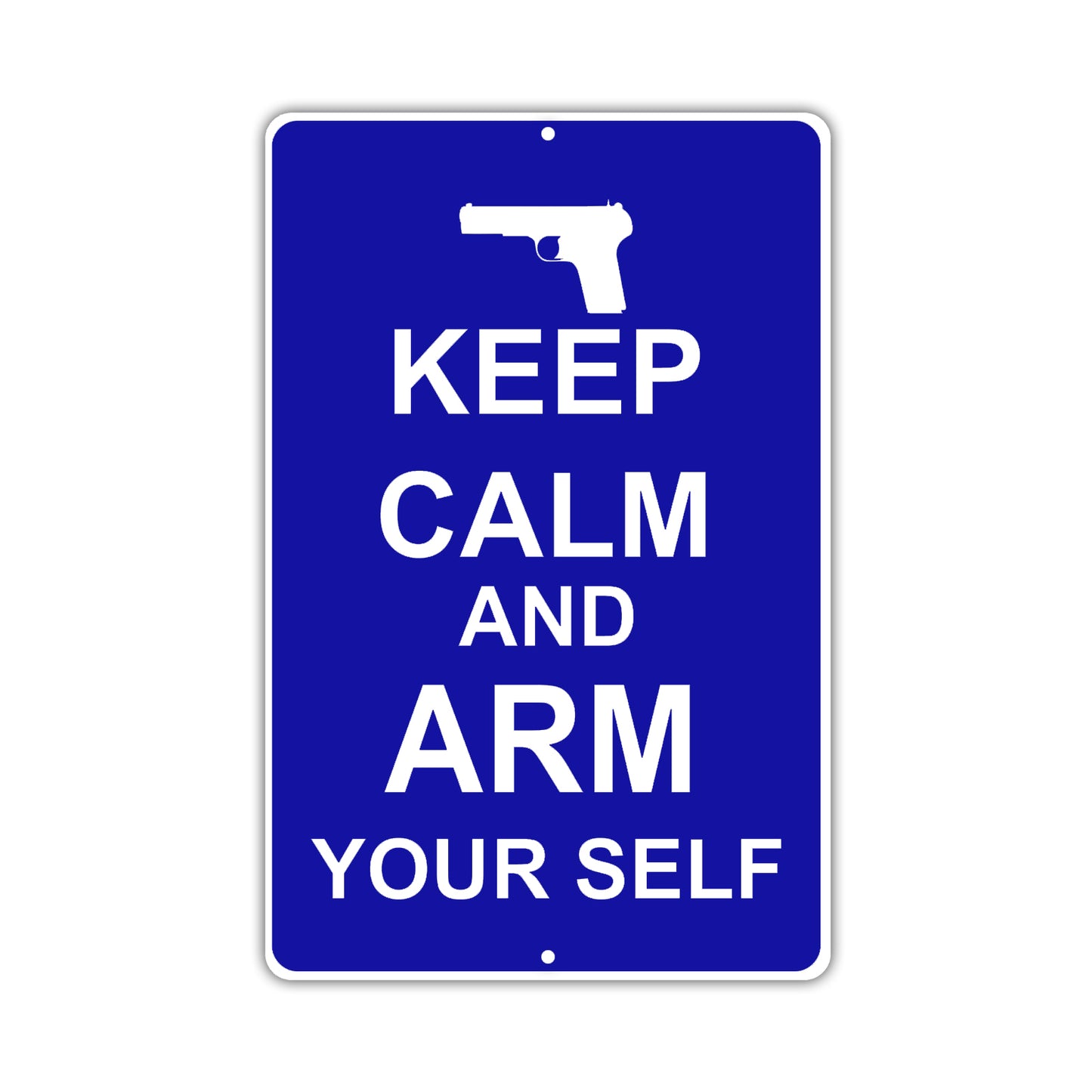 Keep Calm And Arm Yourself With Humor Jokes Funny Gags Novelty Caution Alert Warning Aluminum Sign