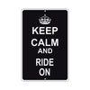 Keep Calm And Ride On With Humor Jokes Funny Gags Novelty Caution Alert Warning Aluminum Sign