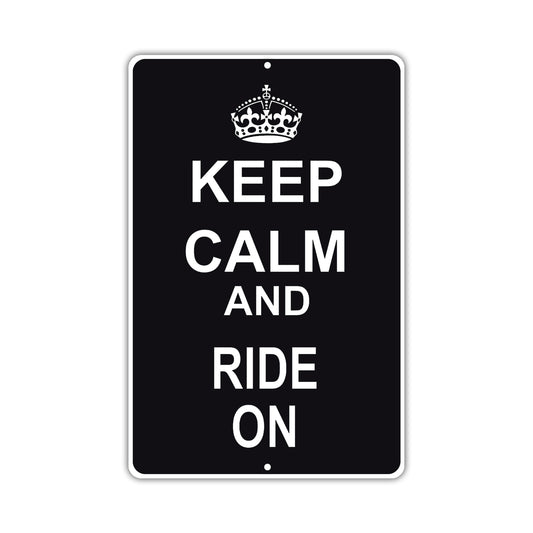 Keep Calm And Ride On With Humor Jokes Funny Gags Novelty Caution Alert Warning Aluminum Sign