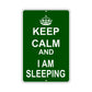 Keep Calm And I Am Sleeping With Humor Jokes Funny Gags Novelty Caution Alert Warning Aluminum Sign