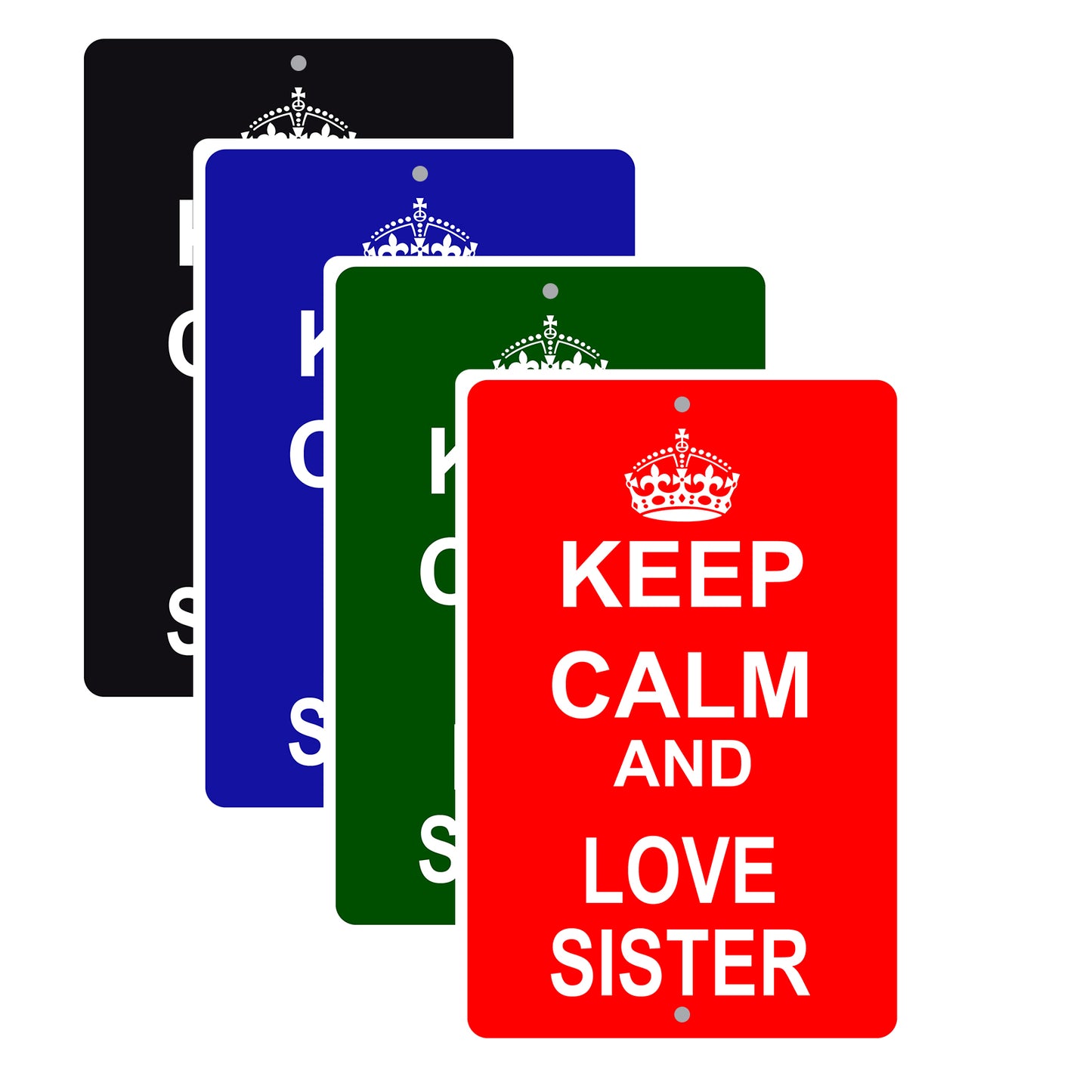 Keep Calm And Love Sister With Humor Jokes Funny Gags Novelty Caution Alert Warning Aluminum Sign
