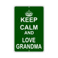 Keep Calm And Love Grandma With Humor Jokes Funny Gags Novelty Caution Alert Warning Aluminum Sign