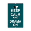 Keep Calm And Drama On With Humor Jokes Funny Gags Novelty Caution Alert Warning Aluminum