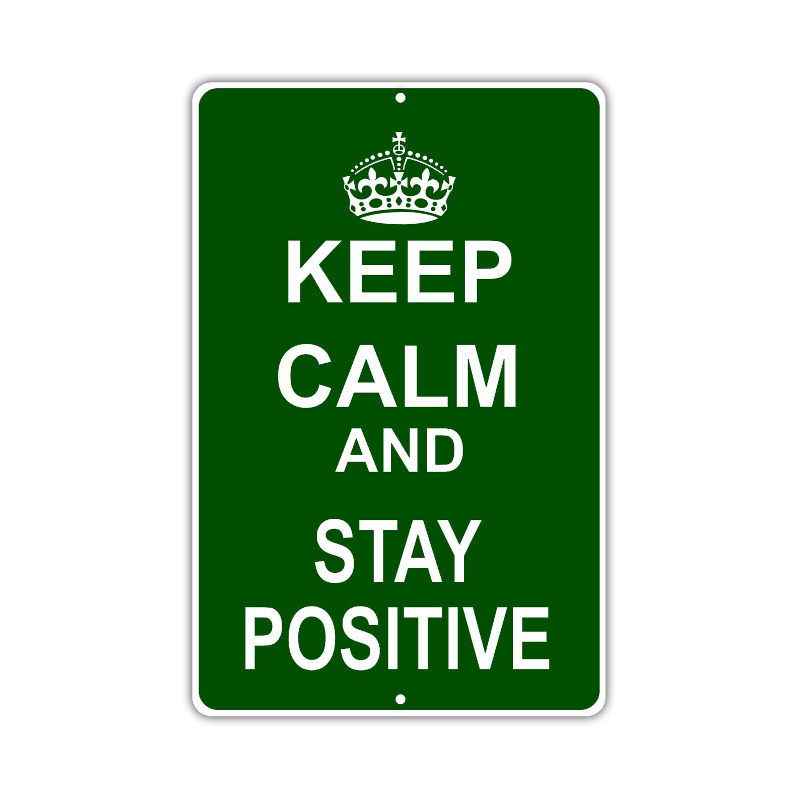 Keep Calm And Stay Positive With Humor Jokes Funny Gags Novelty Caution Alert Warning Aluminum