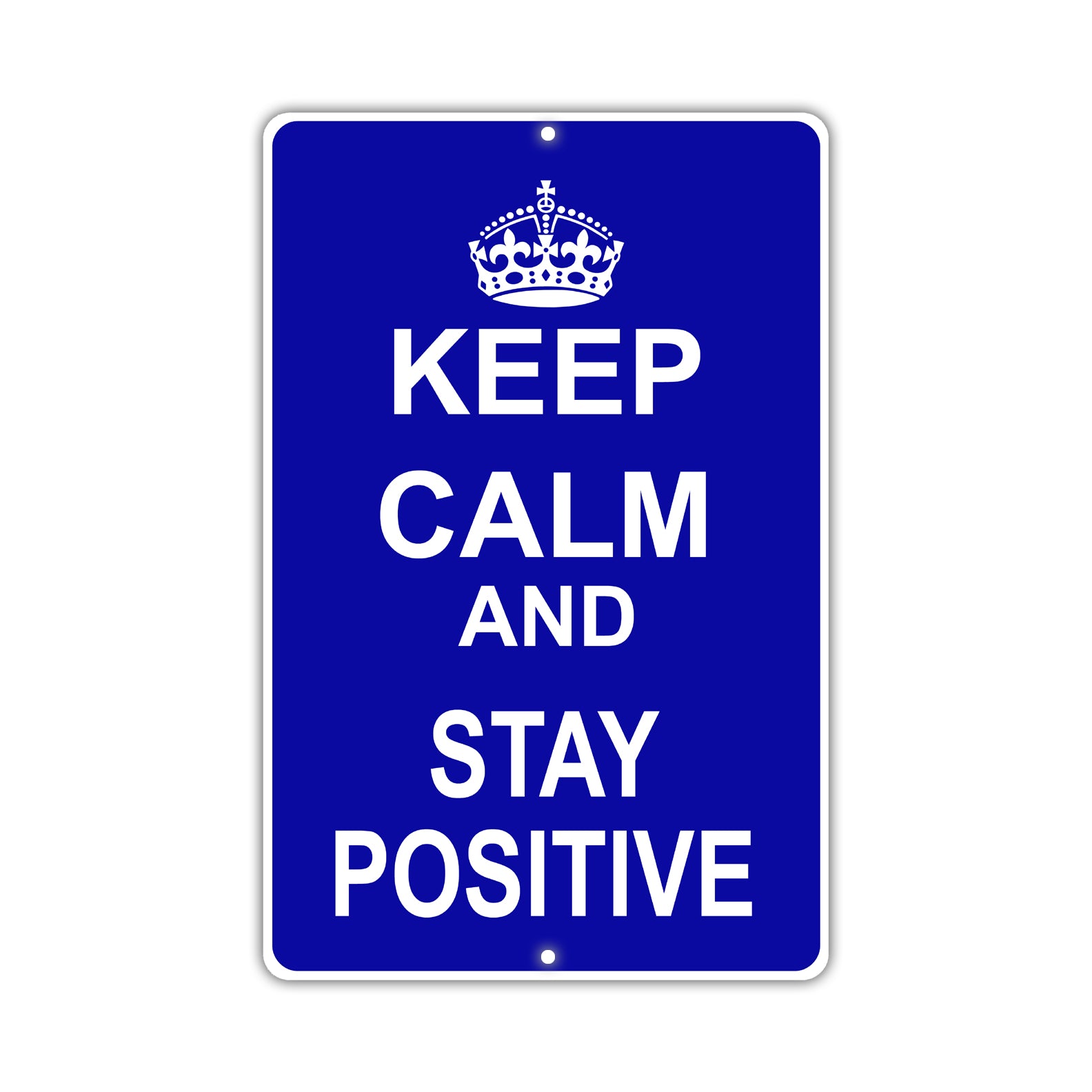 Keep Calm And Stay Positive With Humor Jokes Funny Gags Novelty Caution Alert Warning Aluminum