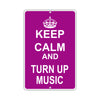 Keep Calm And Turn Up Music With Humor Jokes Funny Gags Novelty Caution Alert Warning Aluminum