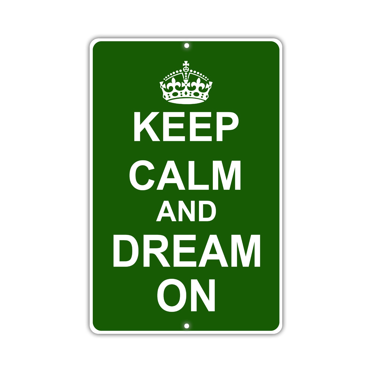 Keep Calm And Dream On With Humor Jokes Funny Gags Novelty Caution Alert Warning Aluminum