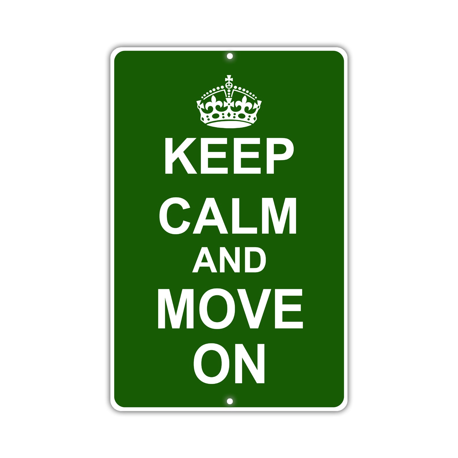 Keep Calm And Move On With Humor Jokes Funny Gags Novelty Caution Alert Warning Aluminum