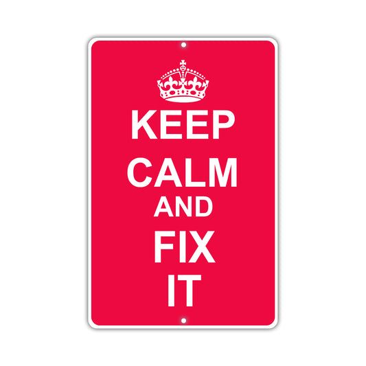 Keep Calm And Fix It With Humor Jokes Funny Gags Novelty Caution Alert Warning Aluminum