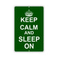 Keep Calm And Sleep On With Humor Jokes Funny Gags Novelty Caution Alert Warning Aluminum