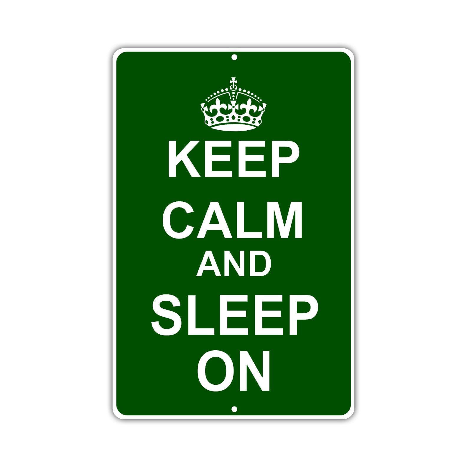 Keep Calm And Sleep On With Humor Jokes Funny Gags Novelty Caution Alert Warning Aluminum