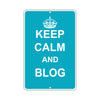 Keep Calm And Blog With Humor Jokes Funny Gags Novelty Caution Alert Warning Aluminum