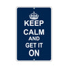 Keep Calm And Get It On With Humor Jokes Funny Gags Novelty Caution Alert Warning Aluminum