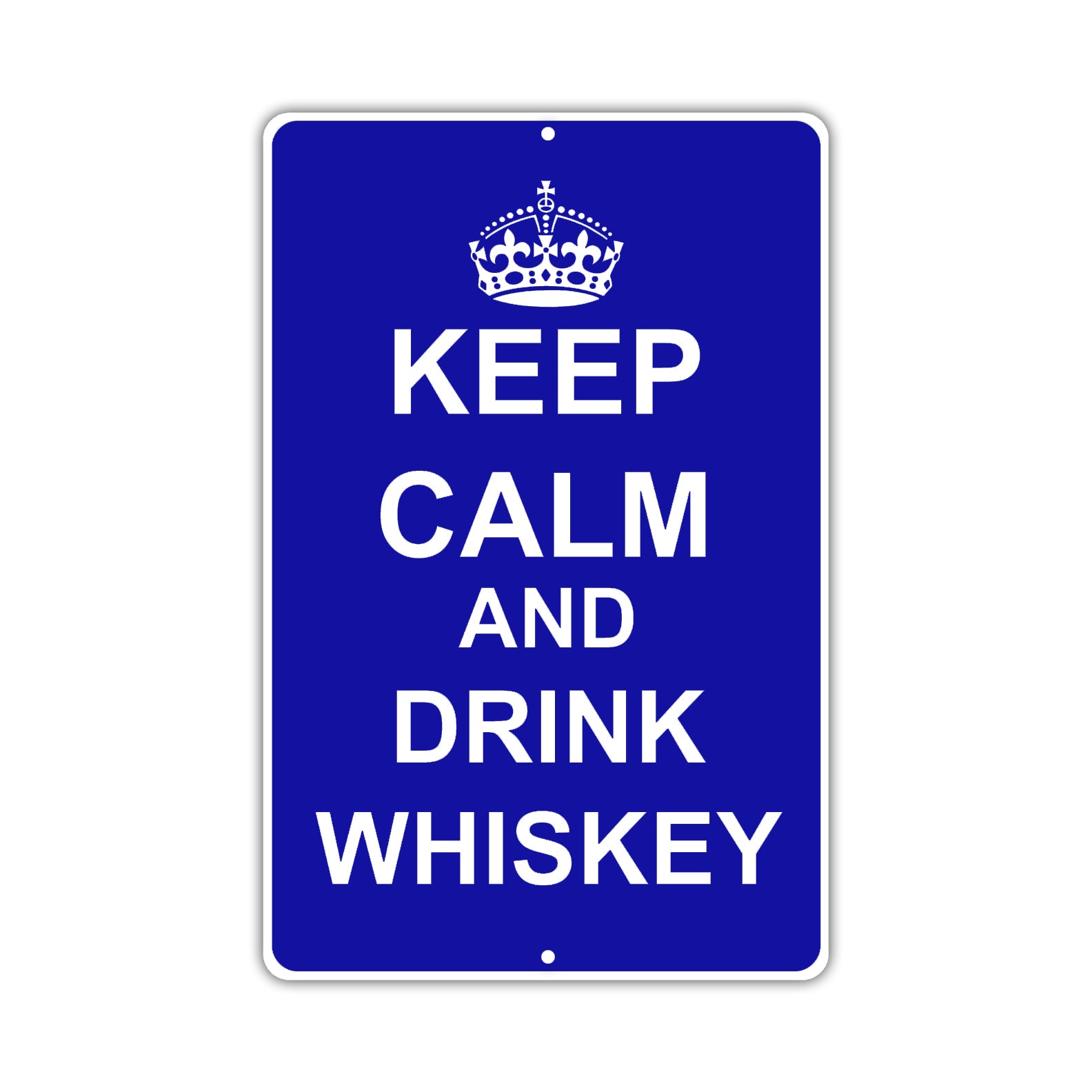 Keep Calm And Drink Whiskey With Humor Jokes Funny Gags Novelty Caution Alert Warning Aluminum Sign
