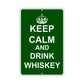 Keep Calm And Drink Whiskey With Humor Jokes Funny Gags Novelty Caution Alert Warning Aluminum Sign