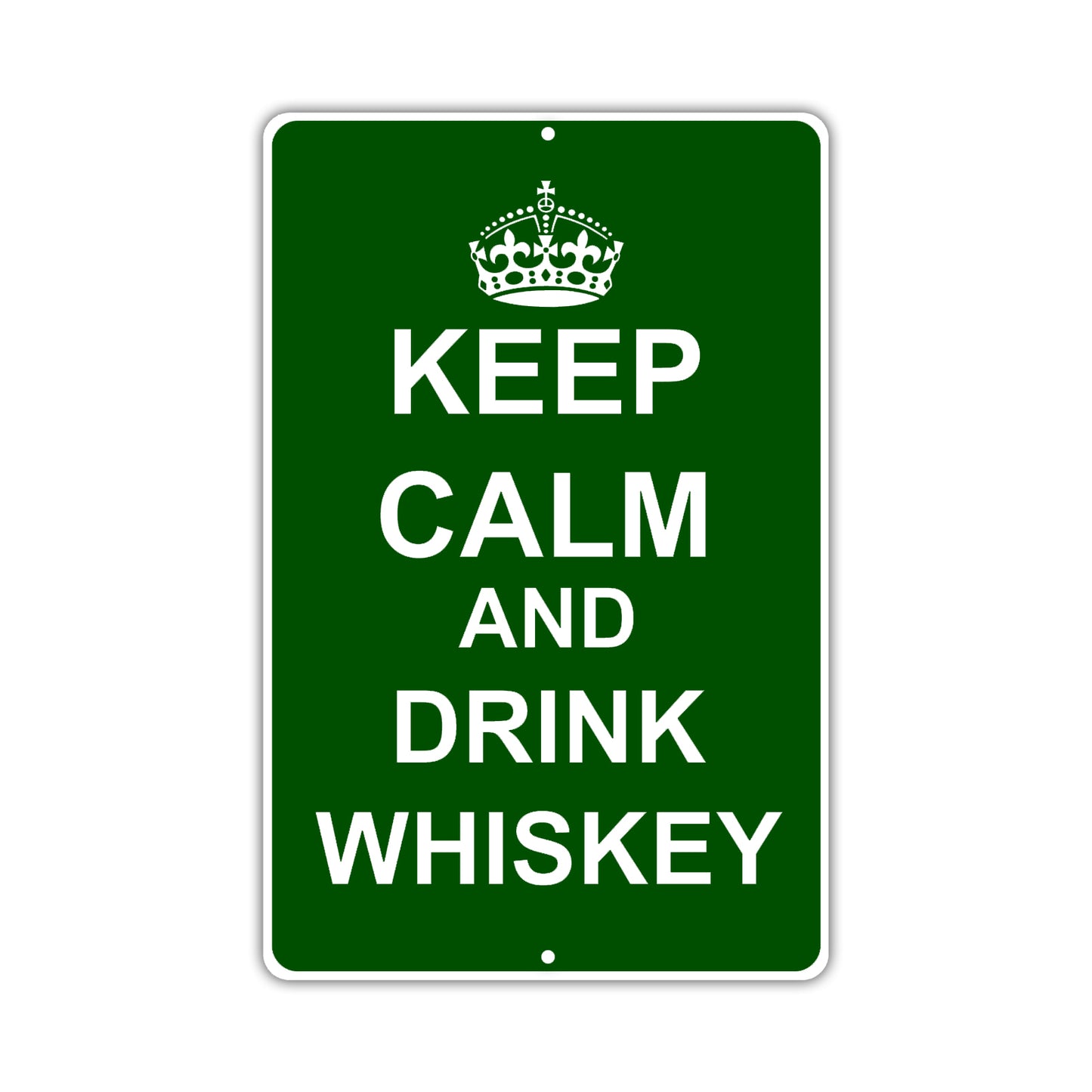 Keep Calm And Drink Whiskey With Humor Jokes Funny Gags Novelty Caution Alert Warning Aluminum Sign