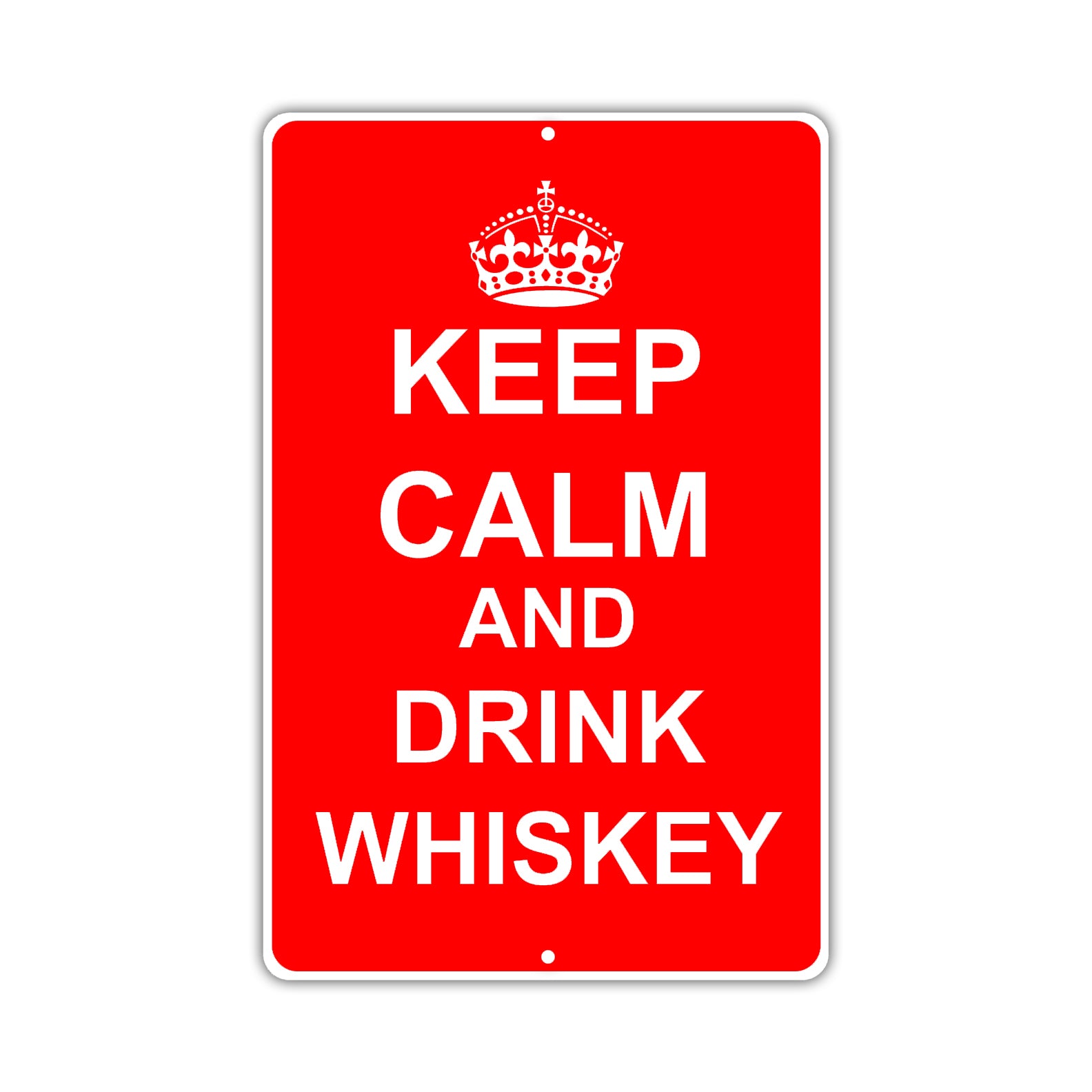 Keep Calm And Drink Whiskey With Humor Jokes Funny Gags Novelty Caution Alert Warning Aluminum Sign