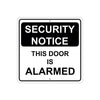 Security Notice This Door Is Alarmed Aluminum Metal Sign Plate