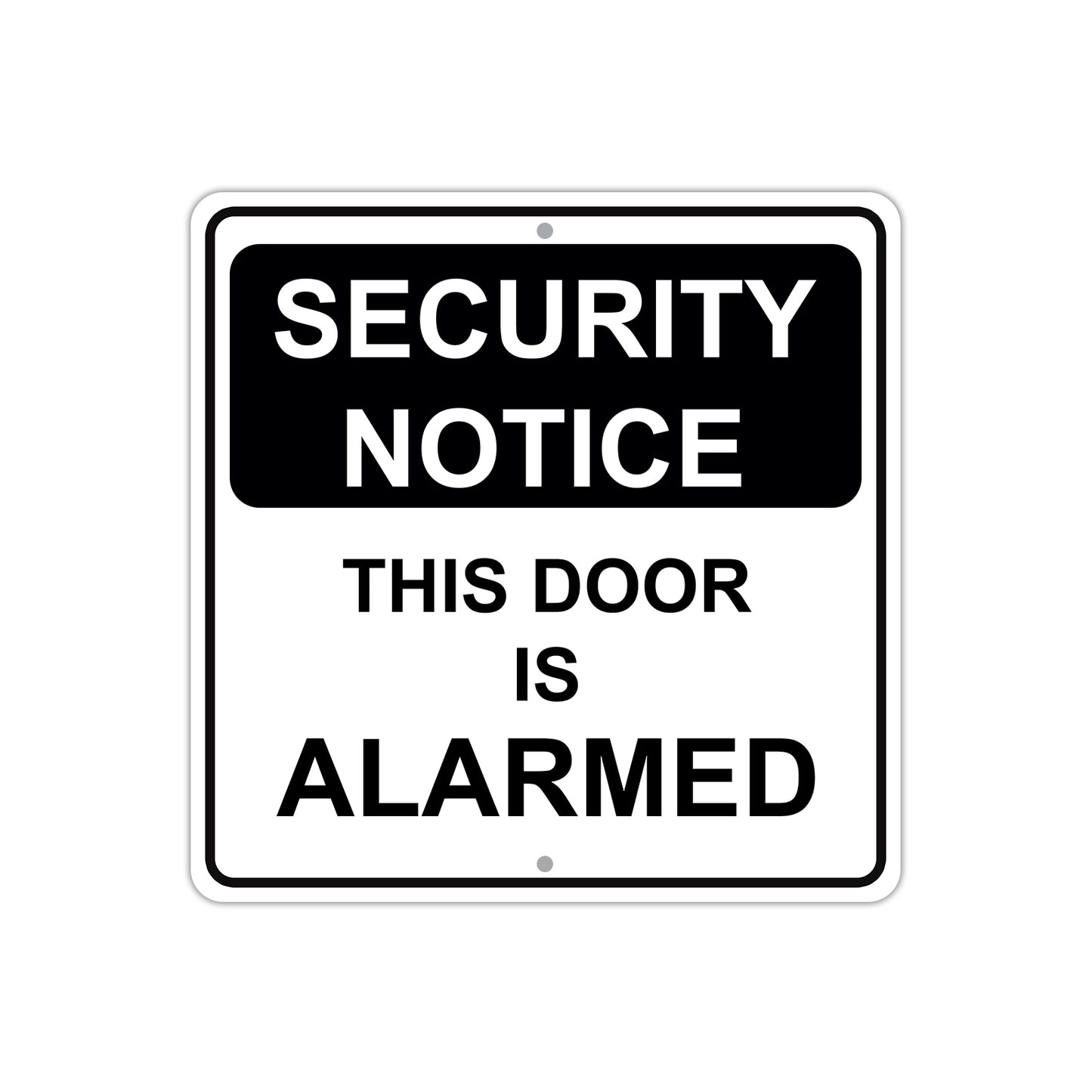 Security Notice This Door Is Alarmed Aluminum Metal Sign Plate