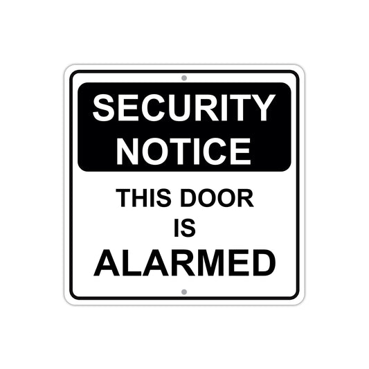 Security Notice This Door Is Alarmed Aluminum Metal Sign Plate