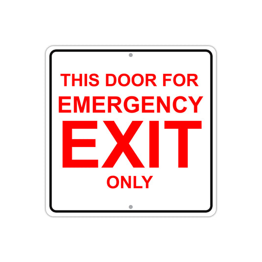 This Door is For Emergency Exit Only Aluminum Metal Sign Plate