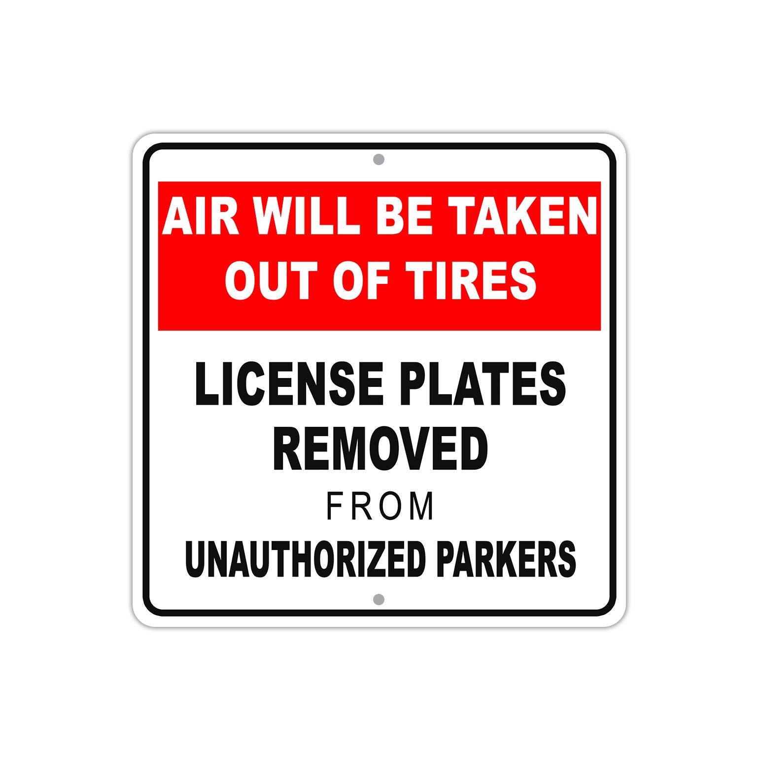 Air Will Be Taken Out Tires License Plate Removed Aluminum Metal Sign Plate