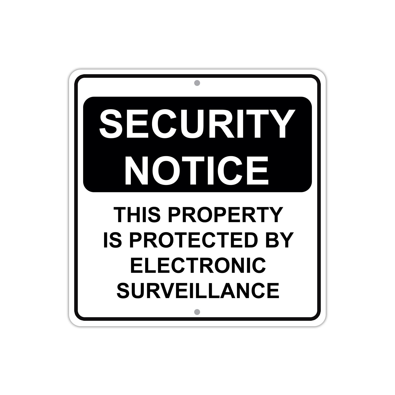 Security Notice This Property is Protected By Electronic Surveillance Aluminum Metal Sign Plate