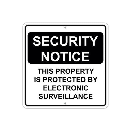 Security Notice This Property is Protected By Electronic Surveillance Aluminum Metal Sign Plate