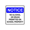 Notice No Alcohol or Drugs Permitted On School Property Aluminum Metal Sign Plate