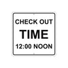 Check Out Time 12 Noon Office Timings Aluminum Metal Sign Plate