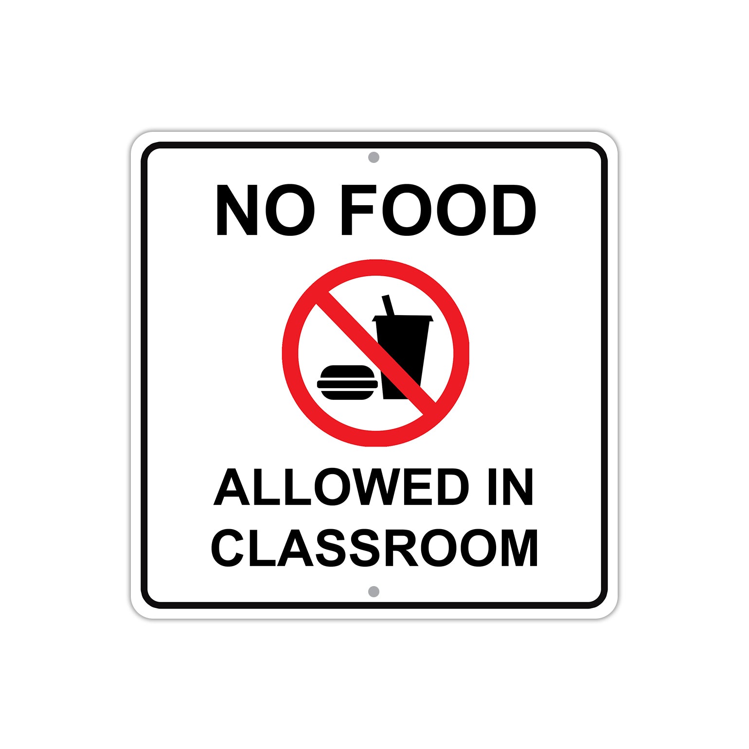 No Food Allowed in Classroom with Symbol Aluminum Metal Sign Plate