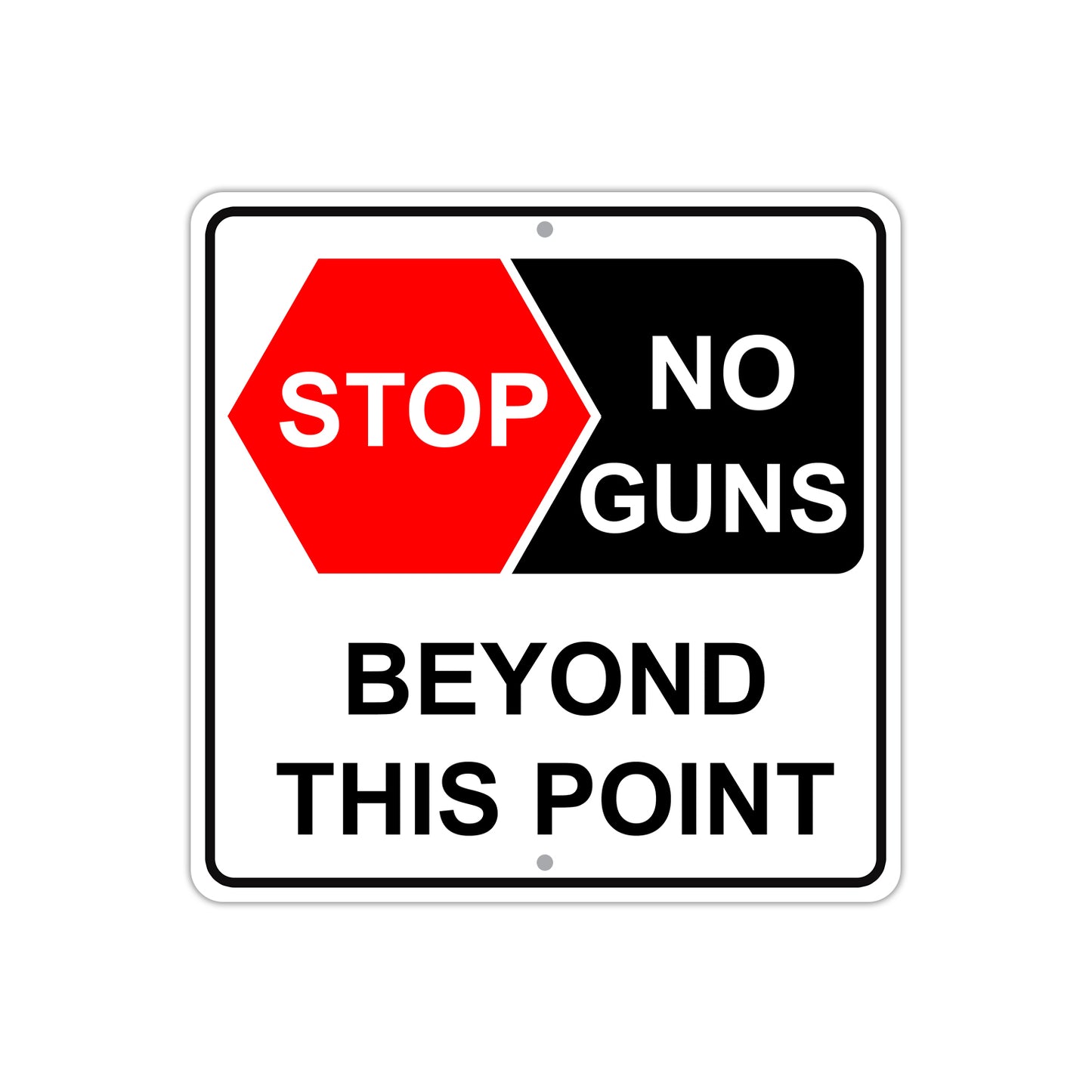 Stop No Guns Beyond This Point Aluminum Metal Sign Plate