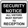 Security Notice All Visitors Must Report To Reception Aluminum Metal Sign Plate