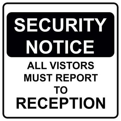 Security Notice All Visitors Must Report To Reception Aluminum Metal Sign Plate