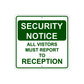 Security Notice All Visitors Must Report To Reception Aluminum Metal Sign Plate