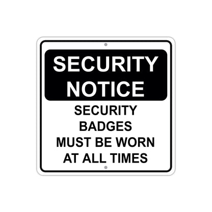 Security Notice Badges Must Be Worn At All Times Aluminum Metal Sign Plate