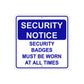 Security Notice Badges Must Be Worn At All Times Aluminum Metal Sign Plate