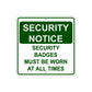 Security Notice Badges Must Be Worn At All Times Aluminum Metal Sign Plate