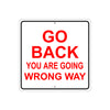 Go Back You Are Going Wrong Way Aluminum Metal Sign Plate