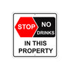 Stop No Drinks In This Property Warning Aluminum Metal Sign Plate