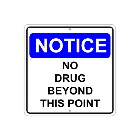 Notice No Drugs Beyond This Point Aluminum Metal Sign Plate