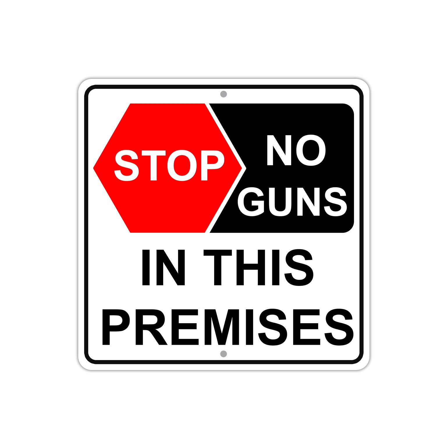 Stop No Guns In This Premises Aluminum Metal Sign Plate