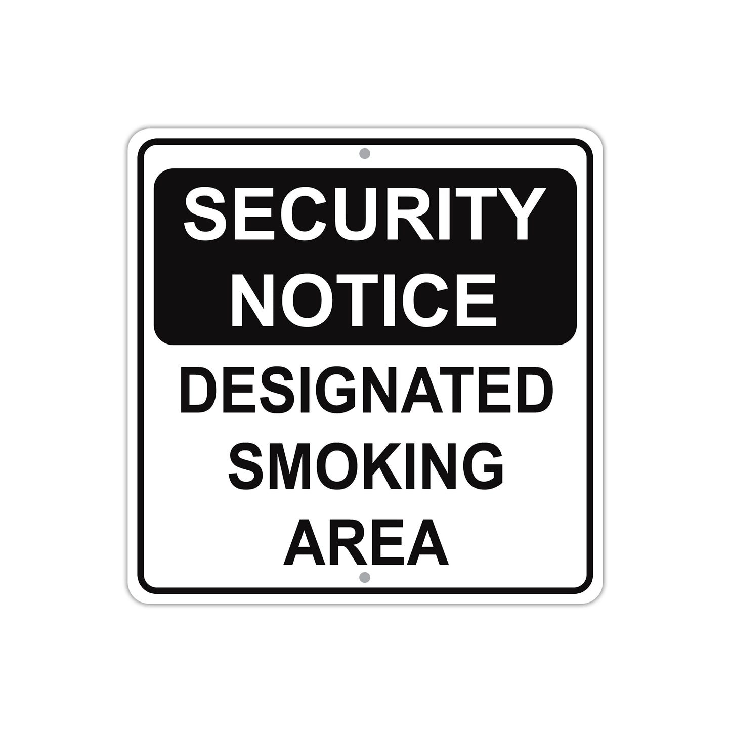 Security Notice Designated Smoking Area Aluminum Metal Sign Plate