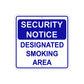 Security Notice Designated Smoking Area Aluminum Metal Sign Plate
