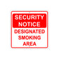 Security Notice Designated Smoking Area Aluminum Metal Sign Plate