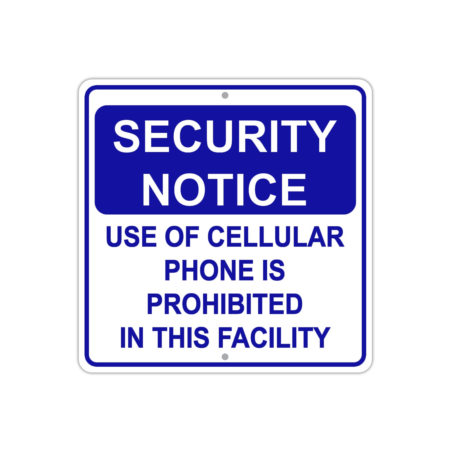Security Notice Use of Phone Is Prohibited In Facility Aluminum Metal Sign Plate