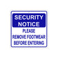 Security Notice Please Remove Footwear Before Entering Aluminum Metal Sign Plate